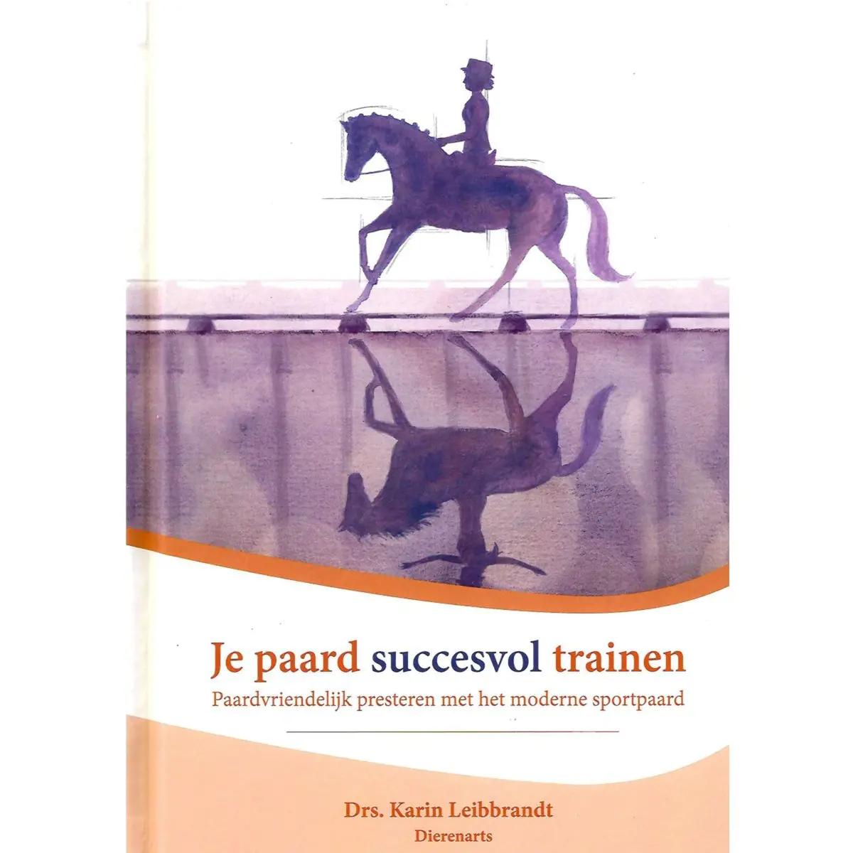 Je Paard Succesvol Trainen 1